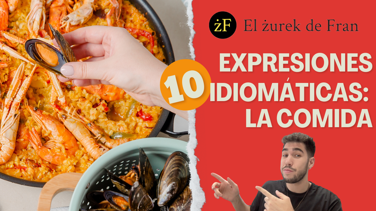 La comida. Expresiones idiomáticas